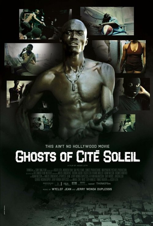 Смотреть фильм Ghosts of Cité Soleil (2006) онлайн в хорошем качестве HDRip