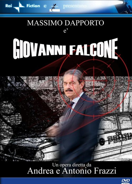 Смотреть фильм Giovanni Falcone, l'uomo che sfidò Cosa Nostra (2006) онлайн в хорошем качестве HDRip