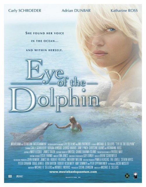 Смотреть фильм Глаз дельфина / Eye of the Dolphin (2006) онлайн в хорошем качестве HDRip