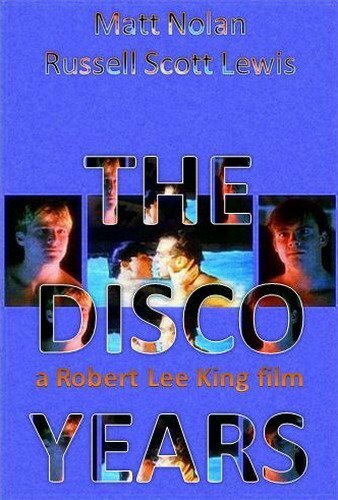 Смотреть фильм Годы диско / The Disco Years (1991) онлайн в хорошем качестве HDRip