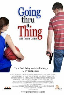 Смотреть фильм Going Thru a Thing (2011) онлайн в хорошем качестве HDRip
