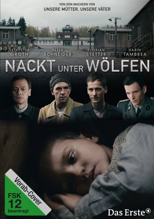 Смотреть фильм Голый среди волков / Nackt unter Wölfen (2015) онлайн в хорошем качестве HDRip