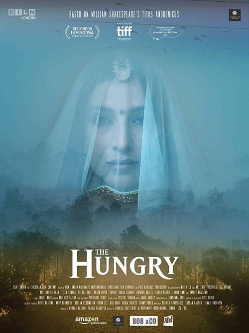 Смотреть фильм Голодные / The Hungry (2017) онлайн в хорошем качестве HDRip
