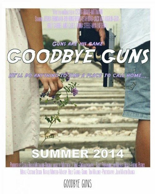 Смотреть фильм Goodbye Guns (2014) онлайн в хорошем качестве HDRip