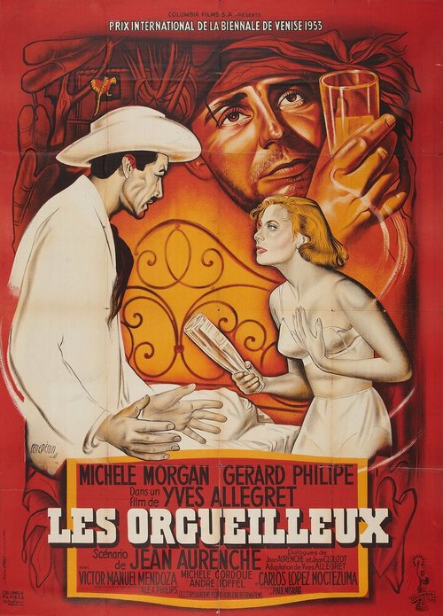 Смотреть фильм Гордецы / Les orgueilleux (1953) онлайн в хорошем качестве SATRip