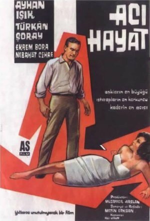 Смотреть фильм Горечь жизни / Aci hayat (1962) онлайн в хорошем качестве SATRip