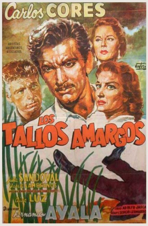 Смотреть фильм Горькие стволы / Los tallos amargos (1956) онлайн в хорошем качестве SATRip