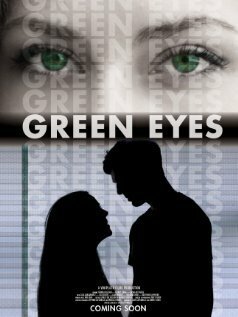 Смотреть фильм Green Eyes (2013) онлайн в хорошем качестве HDRip