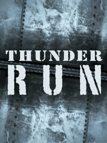 Гроза начинается / Thunder Run