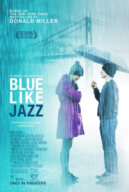 Смотреть фильм Грустный как джаз / Blue Like Jazz (2012) онлайн в хорошем качестве HDRip