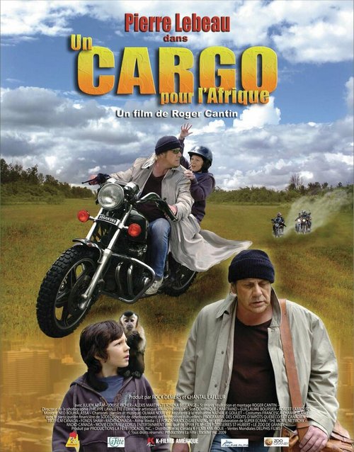 Смотреть фильм Груз в Африку / Un cargo pour l'Afrique (2009) онлайн в хорошем качестве HDRip