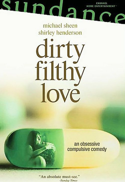 Смотреть фильм Грязная любовь / Dirty Filthy Love (2004) онлайн в хорошем качестве HDRip