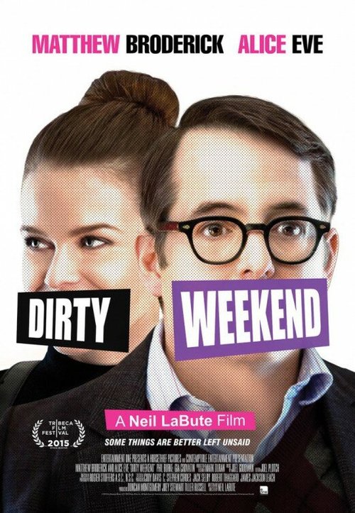 Смотреть фильм Грязный уик-энд / Dirty Weekend (2015) онлайн в хорошем качестве HDRip