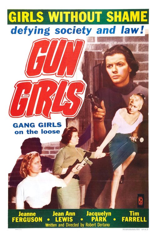 Смотреть фильм Gun Girls (1957) онлайн в хорошем качестве SATRip
