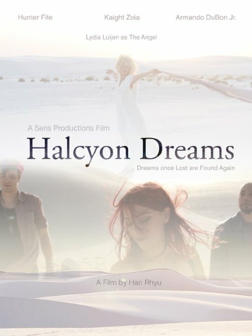 Смотреть фильм Halcyon Dreams (2015) онлайн в хорошем качестве HDRip
