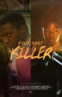 Смотреть фильм Half Good Killer (2012) онлайн в хорошем качестве HDRip