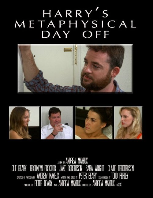 Смотреть фильм Harry's Metaphysical Day Off (2013) онлайн в хорошем качестве HDRip