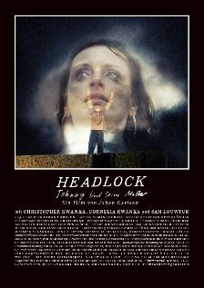 Смотреть фильм Headlock (2011) онлайн в хорошем качестве HDRip