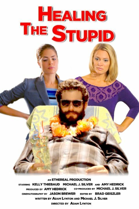 Смотреть фильм Healing the Stupid (2013) онлайн 