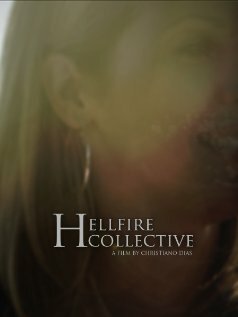 Смотреть фильм Hellfire Collective (2008) онлайн 