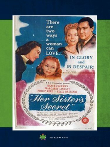 Смотреть фильм Her Sister's Secret (1946) онлайн в хорошем качестве SATRip
