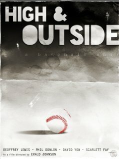 Смотреть фильм High & Outside: a baseball noir (2017) онлайн 