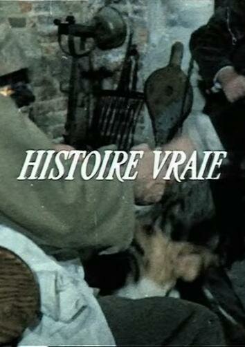 Смотреть фильм Histoire vraie (1973) онлайн в хорошем качестве SATRip