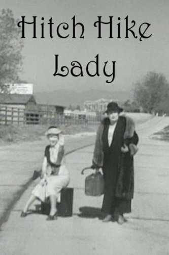 Смотреть фильм Hitch Hike Lady (1935) онлайн в хорошем качестве SATRip