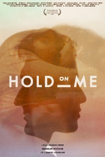 Смотреть фильм Hold on Me (2011) онлайн 