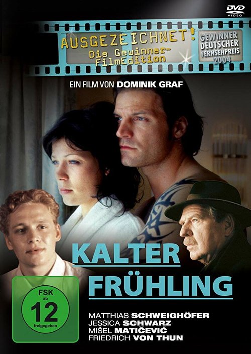 Смотреть фильм Холодная весна / Kalter Frühling (2004) онлайн в хорошем качестве HDRip