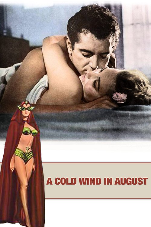 Смотреть фильм Холодный ветер в августе / A Cold Wind in August (1961) онлайн в хорошем качестве SATRip