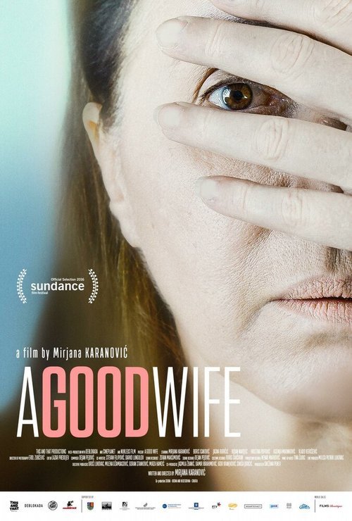 Смотреть фильм Хорошая жена / Dobra zena (2016) онлайн в хорошем качестве CAMRip