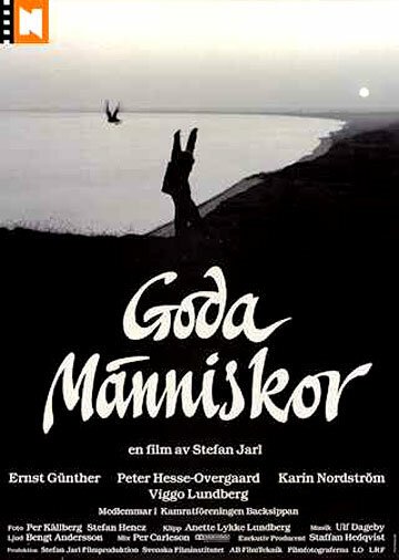 Смотреть фильм Хорошие люди / Goda människor (1990) онлайн в хорошем качестве HDRip