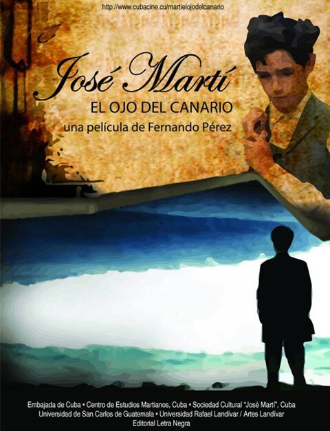 Смотреть фильм Хосе Марти: Глаз кенаря / José Martí: el ojo del canario (2010) онлайн в хорошем качестве HDRip