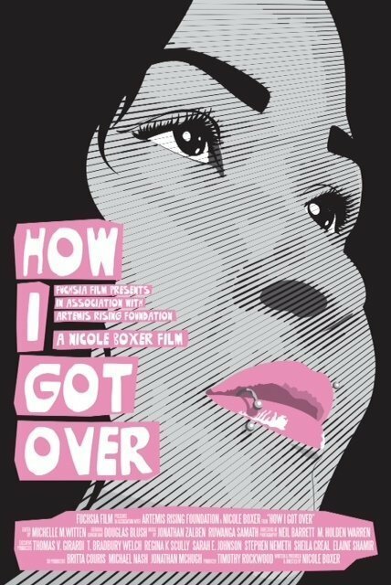 Смотреть фильм How I Got Over (2014) онлайн в хорошем качестве HDRip
