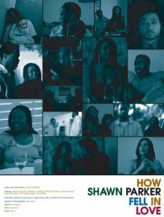Смотреть фильм How Shawn Parker Fell in Love (2007) онлайн в хорошем качестве HDRip
