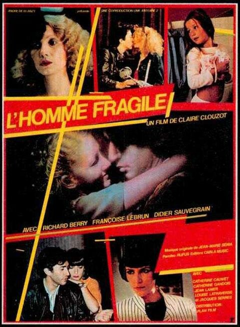 Смотреть фильм Хрупкий человек / L'homme fragile (1981) онлайн в хорошем качестве SATRip