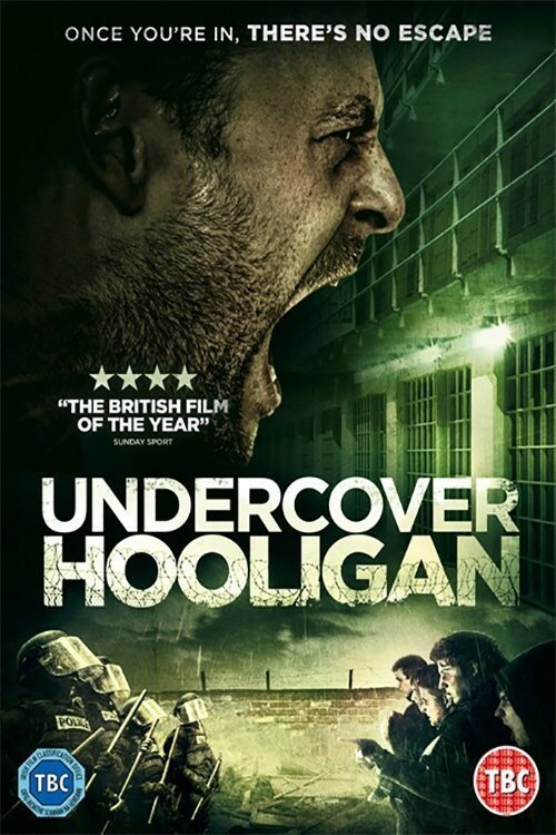 Смотреть фильм Хулиган под прикрытием / Undercover Hooligan (2016) онлайн в хорошем качестве CAMRip