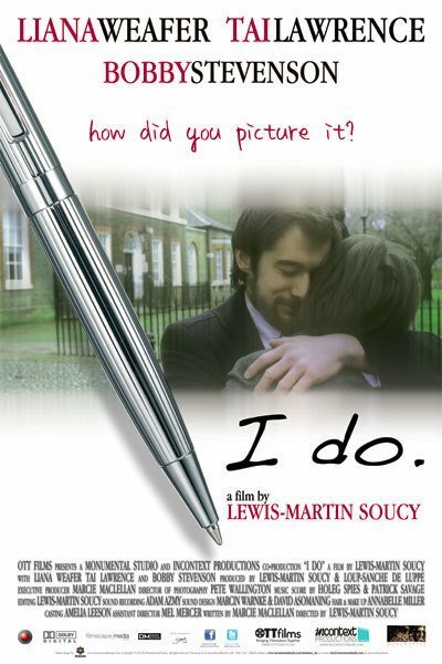 Смотреть фильм I Do (2010) онлайн 