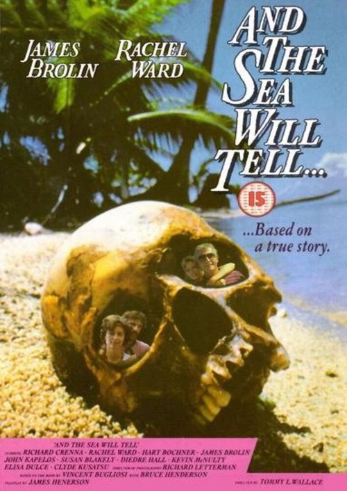 Смотреть фильм И море раскроет тайну / And the Sea Will Tell (1991) онлайн в хорошем качестве HDRip