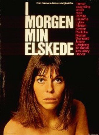 Смотреть фильм I morgen, min elskede (1971) онлайн в хорошем качестве SATRip