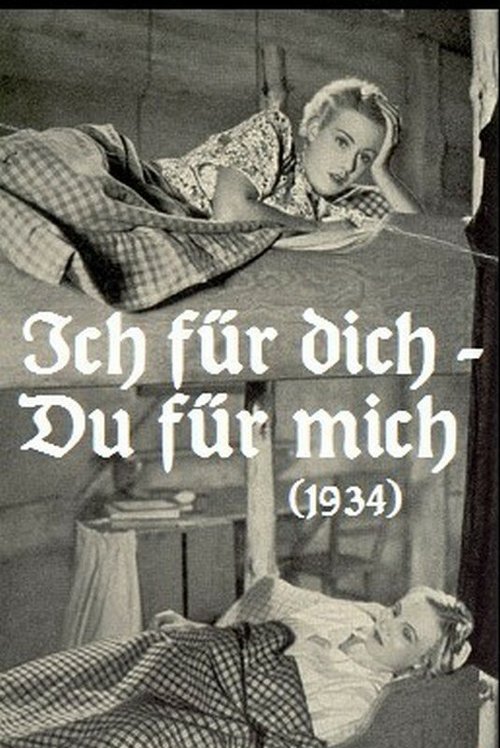Смотреть фильм Ich für dich, du für mich (1934) онлайн в хорошем качестве SATRip