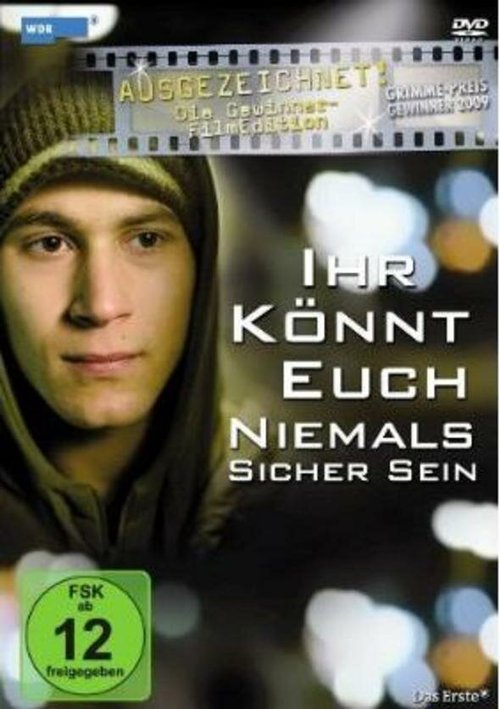 Смотреть фильм Ihr könnt euch niemals sicher sein (2008) онлайн в хорошем качестве HDRip