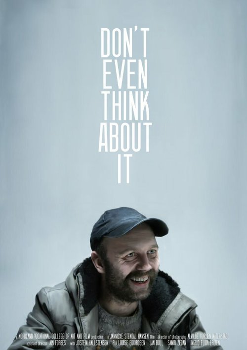 Смотреть фильм Ikke tenk på det engang (2013) онлайн 