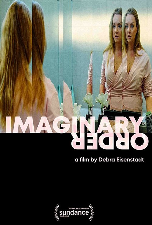 Смотреть фильм Imaginary Order (2019) онлайн в хорошем качестве HDRip