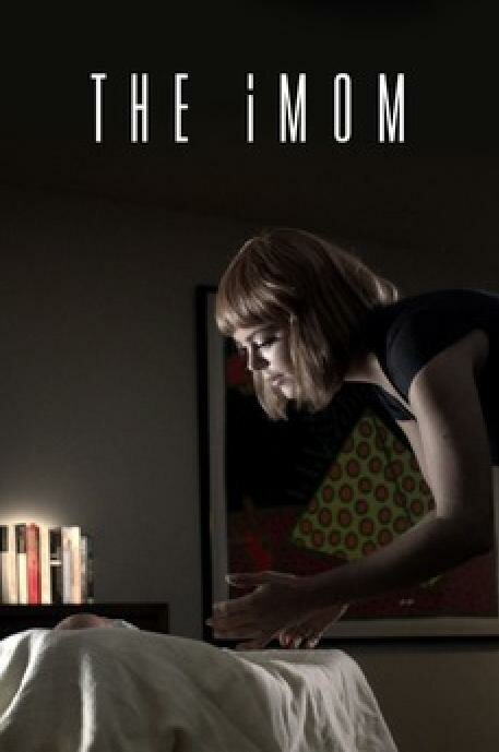 Смотреть фильм iМама / The iMom (2014) онлайн 