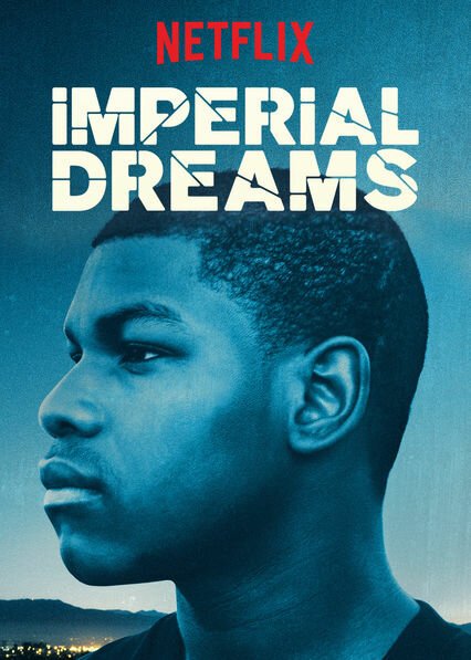 Смотреть фильм Imperial Dreams (2014) онлайн в хорошем качестве HDRip