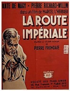 Смотреть фильм Имперская дорога / La route impériale (1935) онлайн в хорошем качестве SATRip