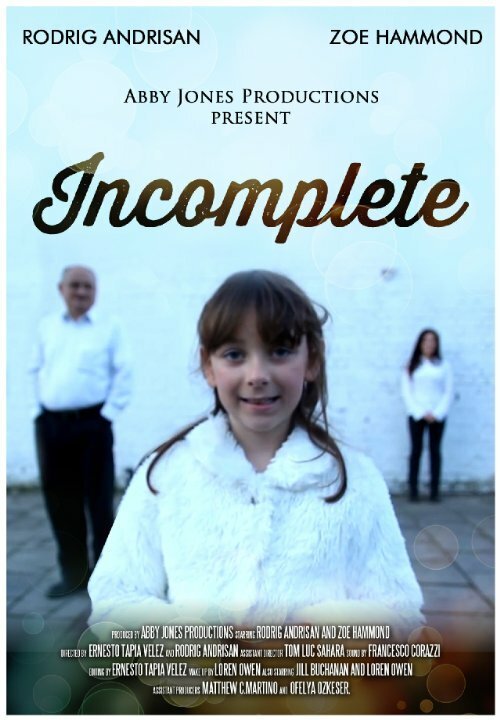 Смотреть фильм Incomplete (2014) онлайн 