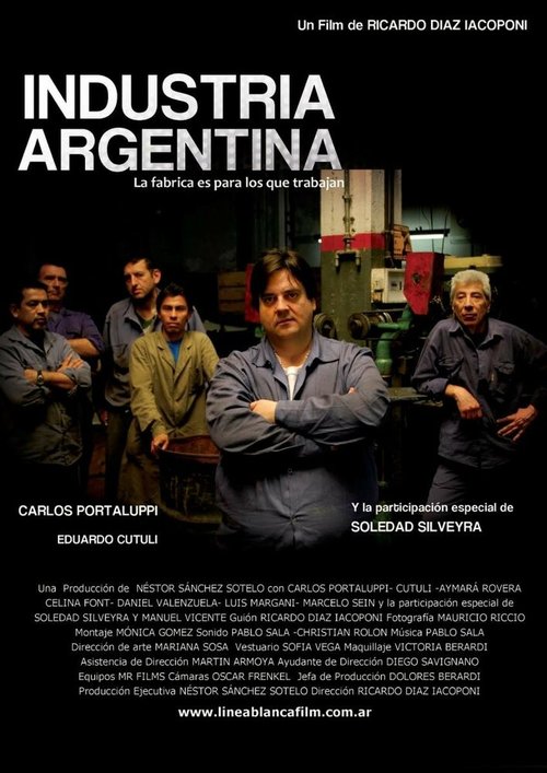 Смотреть фильм Индустрия Аргентина / Industria Argentina (2011) онлайн в хорошем качестве HDRip